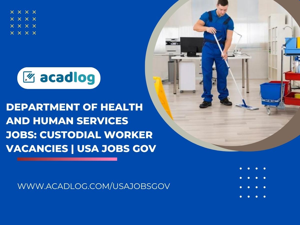 DEPARTMENT OF HEALTH AND HUMAN SERVICES Jobs: Custodial Worker Vacancies | USA Jobs Gov