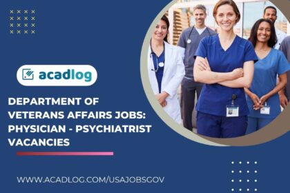 DEPARTMENT OF VETERANS AFFAIRS Jobs: Physician - Psychiatrist Vacancies