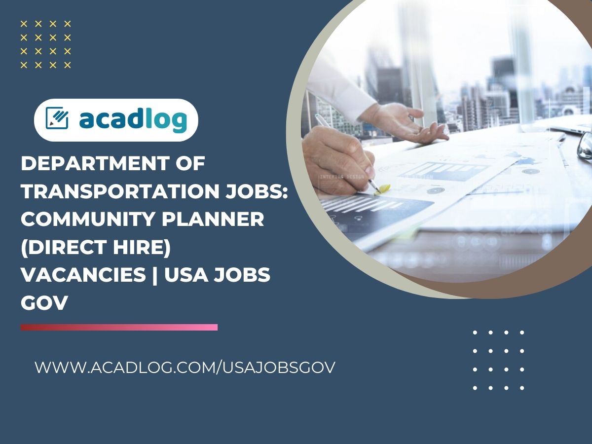 Department of Transportation Jobs: Community Planner (Direct Hire) Vacancies | USA Jobs Gov