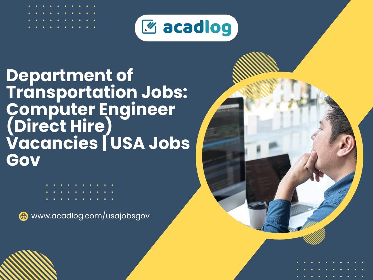 Department of Transportation Jobs: Computer Engineer (Direct Hire) Vacancies | USA Jobs Gov