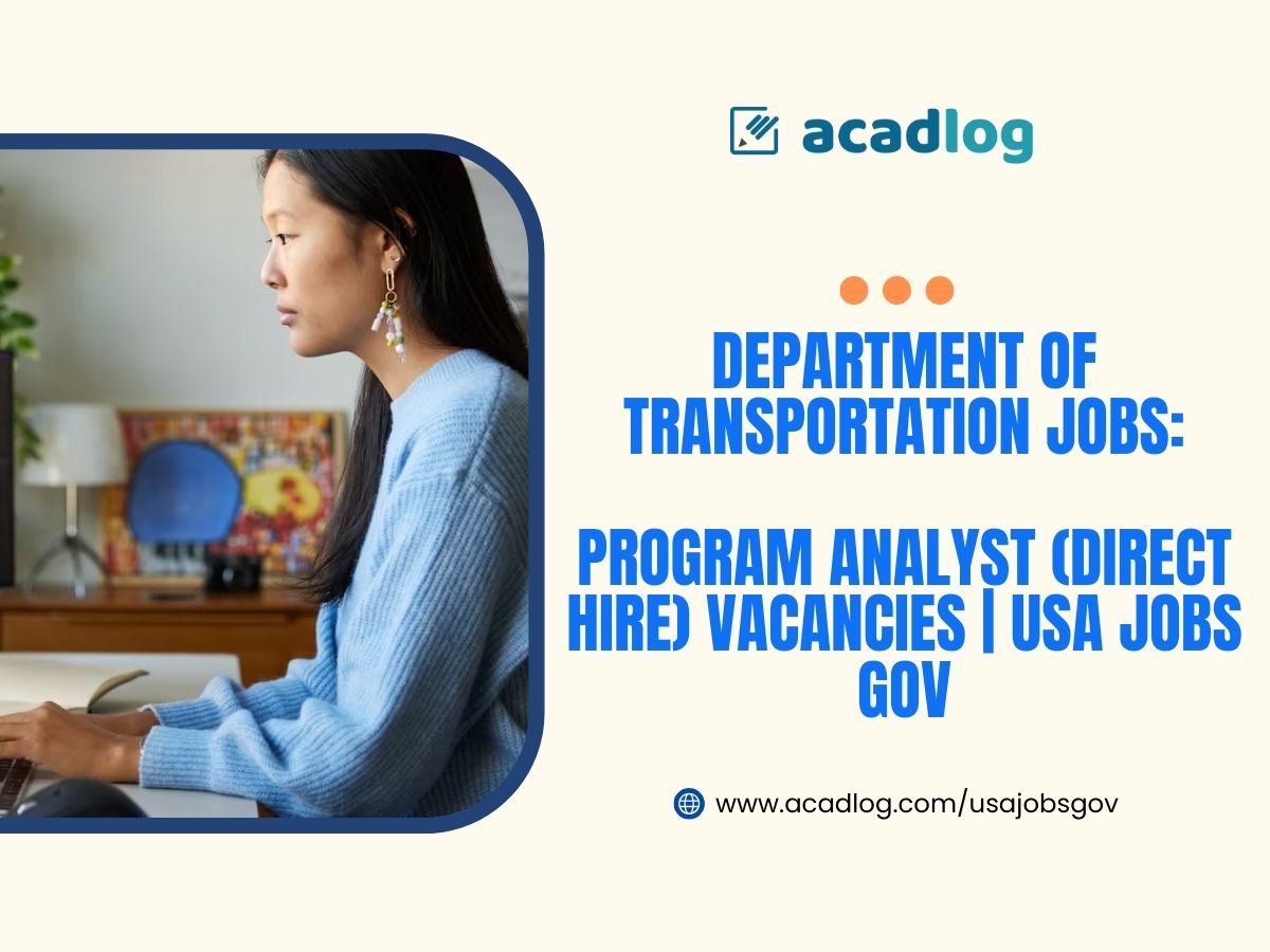 Department of Transportation Jobs: Program Analyst (Direct Hire) Vacancies | USA Jobs Gov