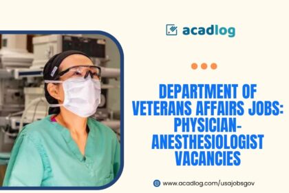 Department of Veterans Affairs Jobs: Physician-Anesthesiologist Vacancies