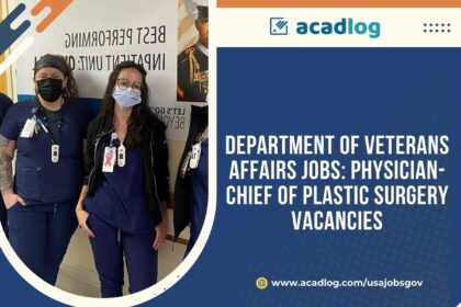 Department of Veterans Affairs Jobs: Physician- Chief of Plastic Surgery Vacancies