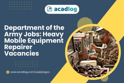 Department of the Army Jobs: Heavy Mobile Equipment Repairer Vacancies