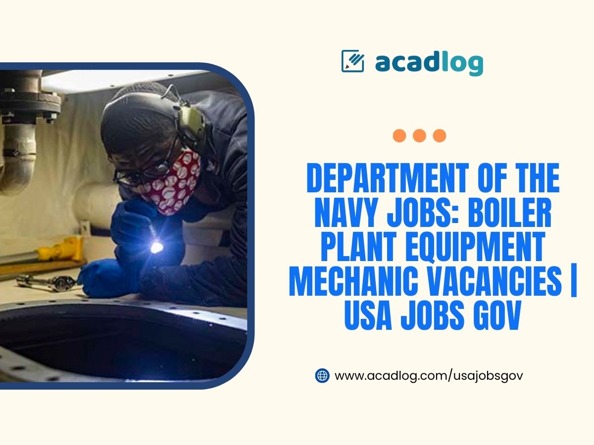 Department of the Navy Jobs: Boiler Plant Equipment Mechanic Vacancies | USA Jobs Gov