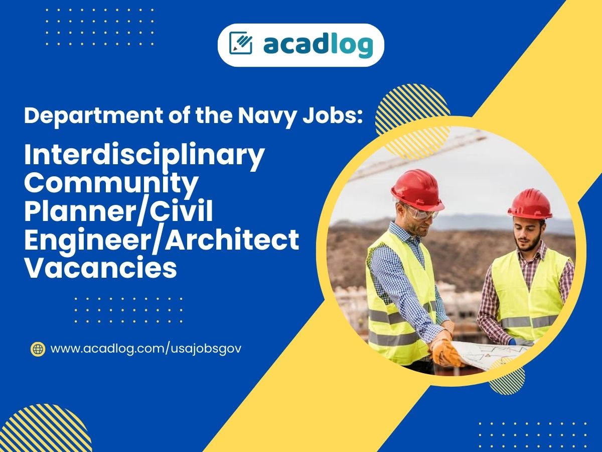 Department of the Navy Jobs: Interdisciplinary Community Planner/Civil Engineer/Architect Vacancies